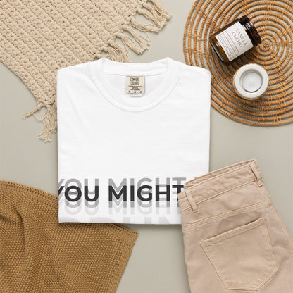 You Might Be Drunk Graphic Tee — Funny Party T‑Shirt