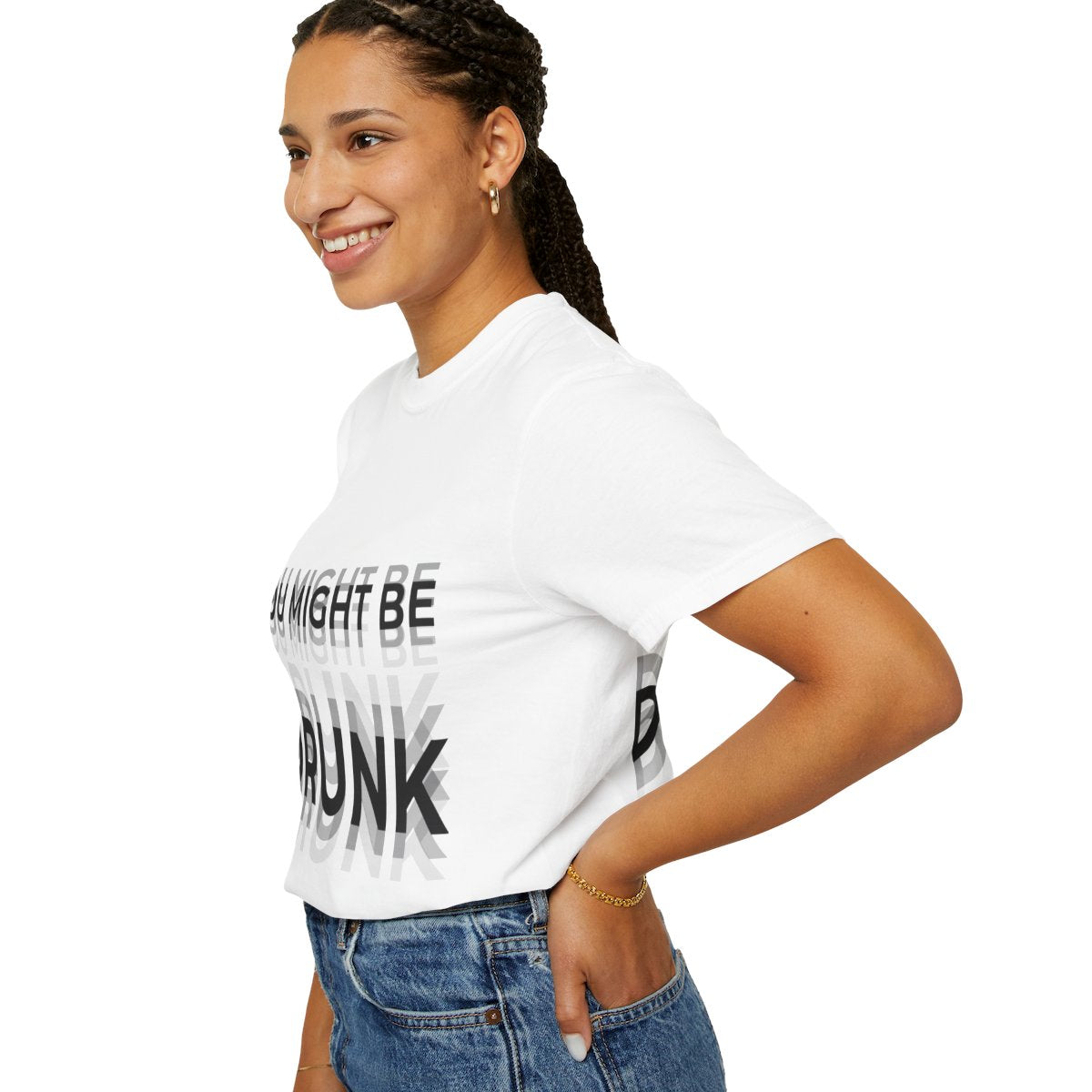 You Might Be Drunk Graphic Tee — Funny Party T‑Shirt